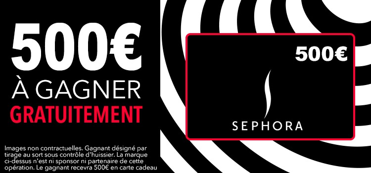 Carte cadeau Sephora à gagner (500€)