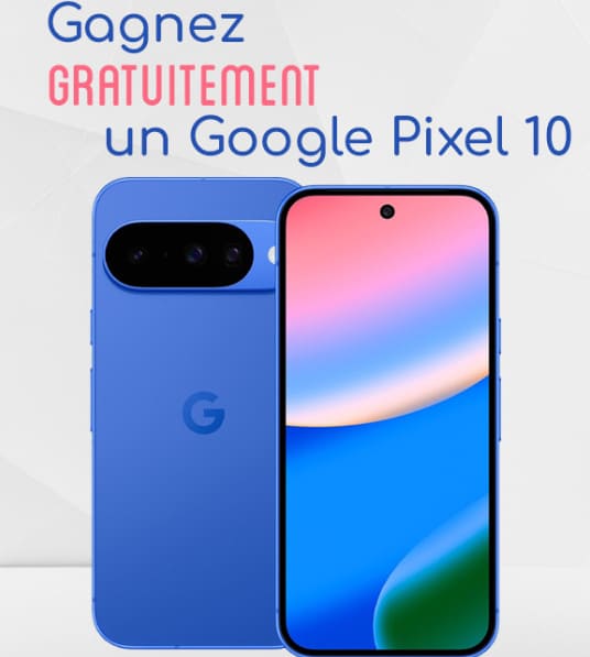 Smartphone Google Pixel 10 à gagner